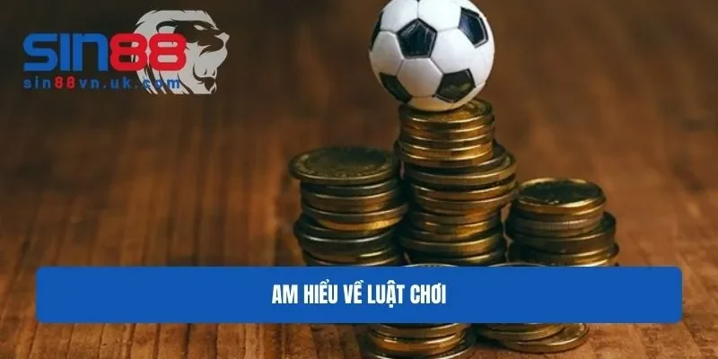 Am hiểu về luật của kèo cược Am hiểu về luật của kèo cược