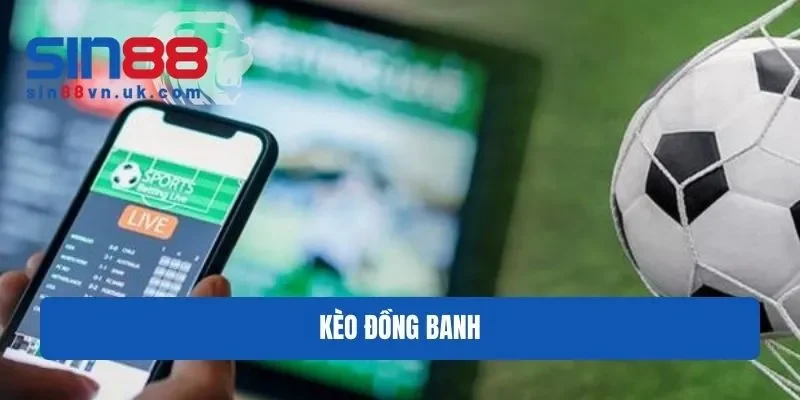 Kèo đồng banh